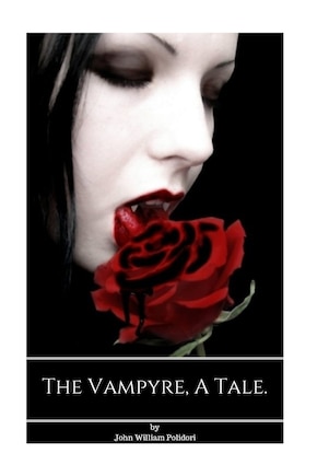 The Vampyre, A tale.