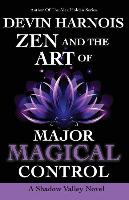 Couverture_Zen and the Art of Major Magical Control