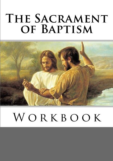 Couverture_The Sacrament of Baptism Workbook