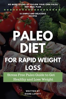 Paleo Diet For Rapid Weight Loss