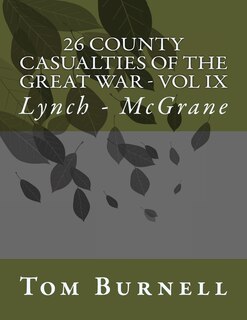 Front cover_26 County Casualties of the Great War Volume IX