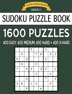 Couverture_Sudoku Puzzle Book, 1,600 Puzzles - 400 EASY, 400 MEDIUM, 400 HARD and 400 EXTRA HARD