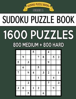 Couverture_Sudoku Puzzle Book, 1,600 Puzzles, 800 Medium And 800 Hard