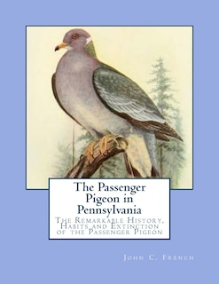 Couverture_The Passenger Pigeon in Pennsylvania