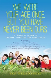 Couverture_We Were Your Age Once, But You Have Never Been Ours