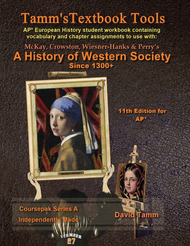 A History of Western Society+ 11th Edition Workbook (AP* European History): Daily assignments tailor-made for the McKay et al. text