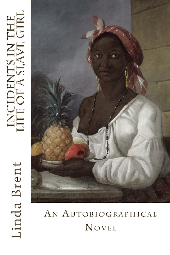 Front cover_Incidents in the Life of a Slave Girl