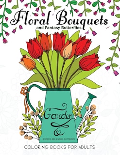 Front cover_Floral Bouquets and Fantasy Butterflies Coloring Books For Adults
