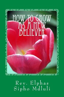 Front cover_How to Grow as a New Believer