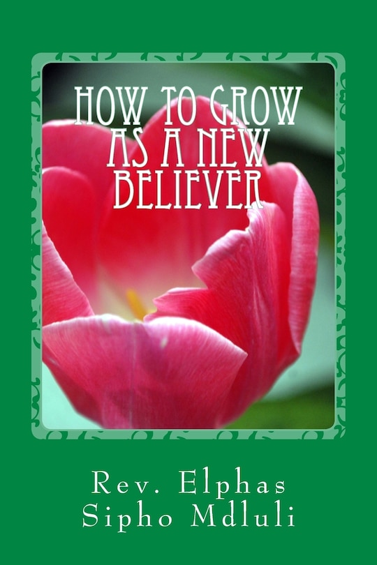 Front cover_How to Grow as a New Believer