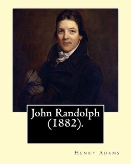 Front cover_John Randolph (1882). By