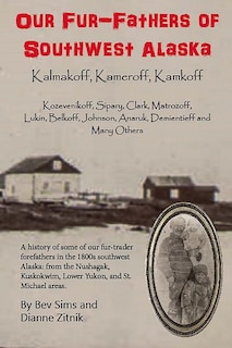 Couverture_Our Fur-father's of Southwest Alaska
