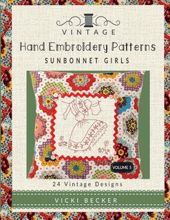 Couverture_Vintage Hand Embroidery Patterns Sunbonnet Girls