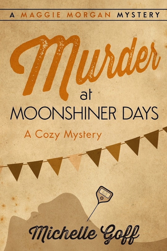Front cover_Murder at Moonshiner Days