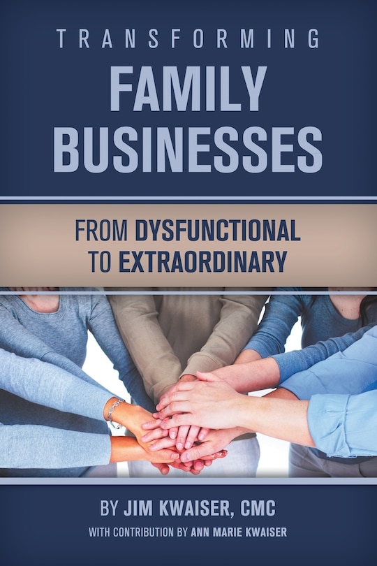 Front cover_Transforming Family Businesses - from Dysfunctional to Extraordinary