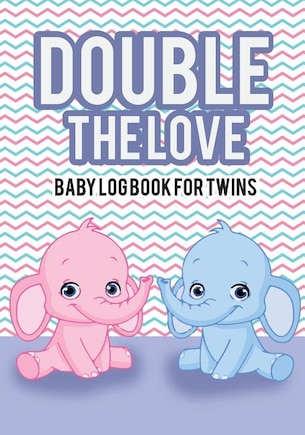 Baby Log Book For Twins Double The Love: Infant Daily Sheets For Daycare, Pearhead Baby's Daily Log Book, Track And Monitor Your Newborn Bab