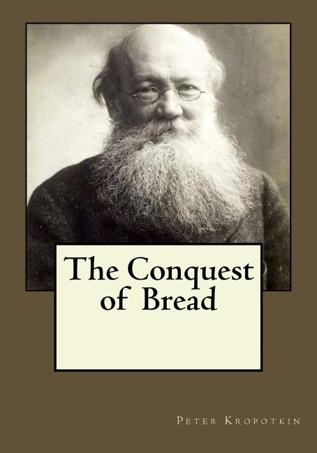 The Conquest of Bread