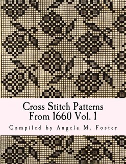 Couverture_Cross Stitch Patterns From 1660 Vol. 1