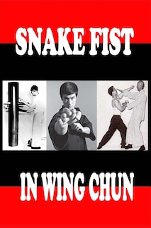 Snake fist in wing chun