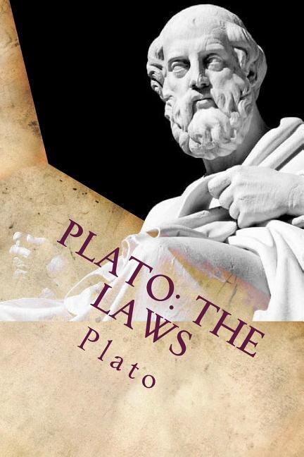 Plato: The Laws: Classic Literature