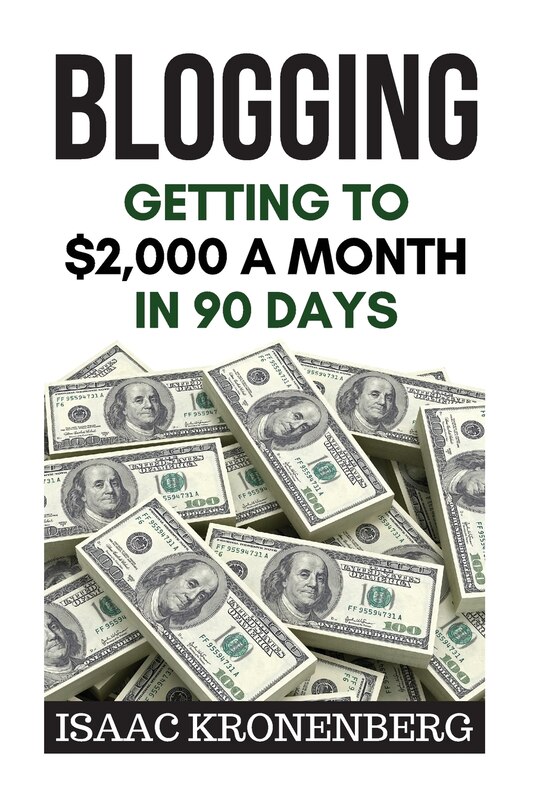 Blogging: Getting To $2,000 A Month In 90 Days