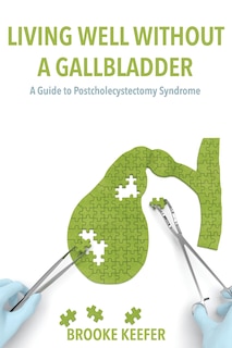 Front cover_Living Well Without a Gallbladder