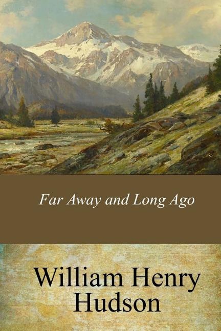 Far Away and Long Ago