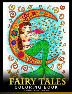 Fairy Tales Coloring Book: An Coloring book for Adults (Princess, Witch, Dracula, mermaid, unicorn and grimm Fairy Tales)