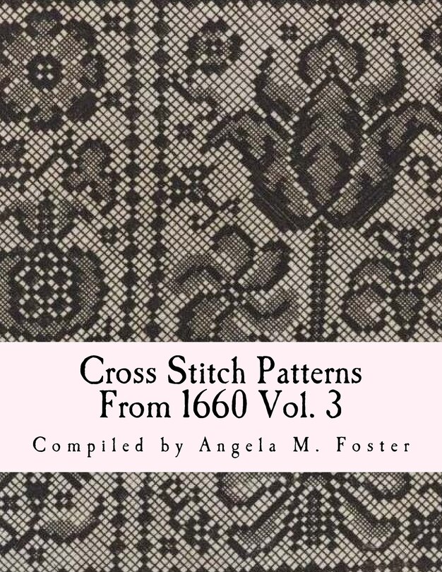 Couverture_Cross Stitch Patterns From 1660 Vol. 3