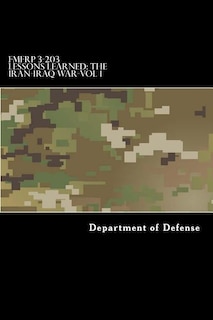 FMFRP 3-203 Lessons Learned-The Iran-Iraq War-Vol 1