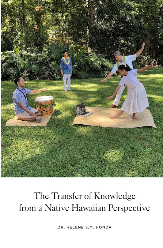 The transfer of knowledge from a Native Hawaiian perspective