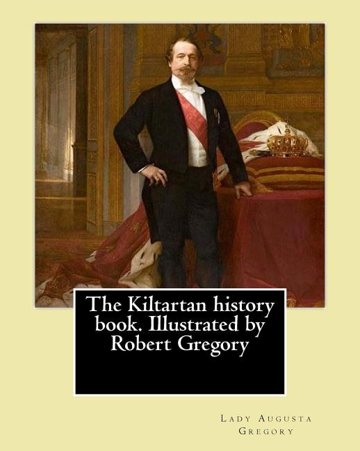 Couverture_The Kiltartan history book. Illustrated by Robert Gregory By