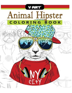 Animal Hipster Coloring Book: Pug Puppy, Cat, Dog, Rabbit, Fox and more in Hipster Fashion Coloring Book for Adults