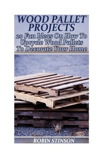Front cover_Wood Pallet Projects