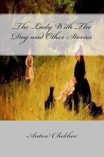 Front cover_The Lady With The Dog and Other Stories