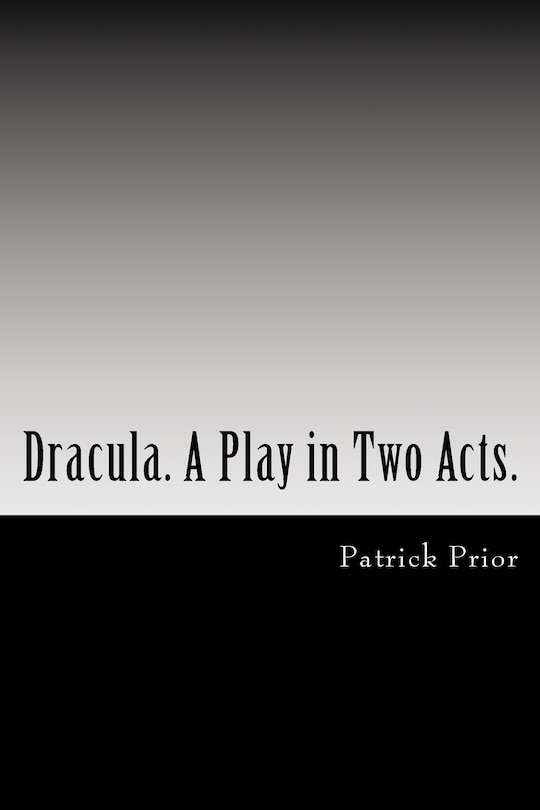 Couverture_Dracula. A Play in Two Acts.