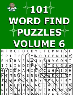 101 Word Find Puzzles Vol. 6: Themed Word Searches, Puzzles to Sharpen Your Mind