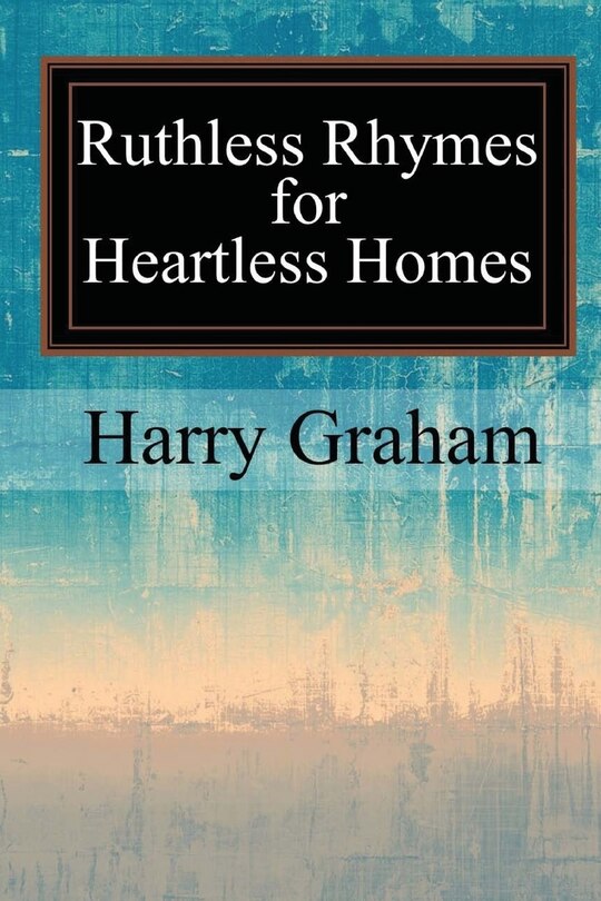Front cover_Ruthless Rhymes for Heartless Homes