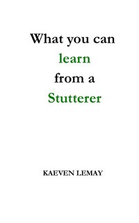 Front cover_What you can learn from a stutterer