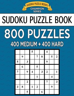 Front cover_Sudoku Puzzle Book, 800 Puzzles, 400 MEDIUM and 400 HARD