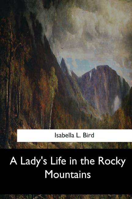 Front cover_A Lady's Life in the Rocky Mountains