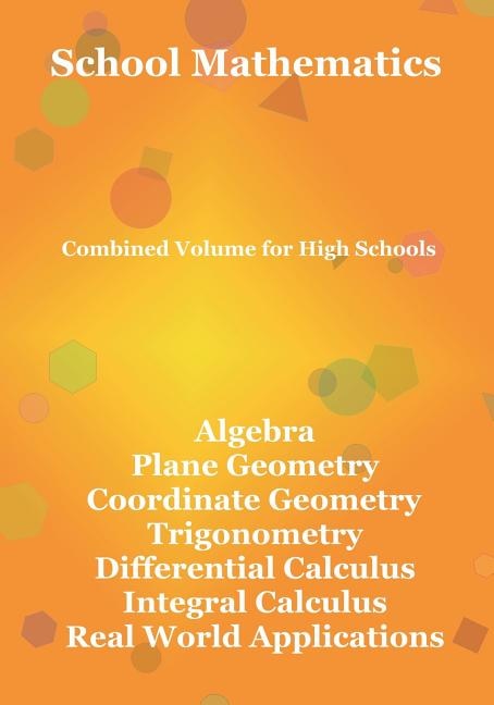 School Mathematics: Combined Volume for High Schools