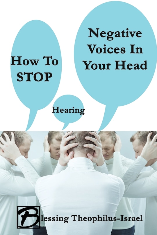 Couverture_How to Stop Hearing Negative Voices in Your Head