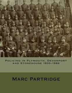 Couverture_Policing in Plymouth, Devonport and Stonehouse 1800-1886
