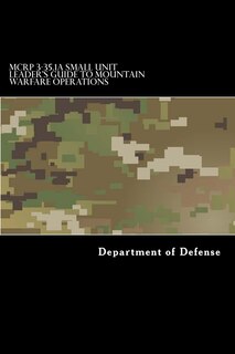 Couverture_MCRP 3-35.1A Small Unit Leader's Guide to Mountain Warfare Operations
