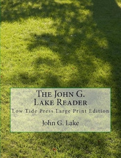 Couverture_The John G. Lake Reader