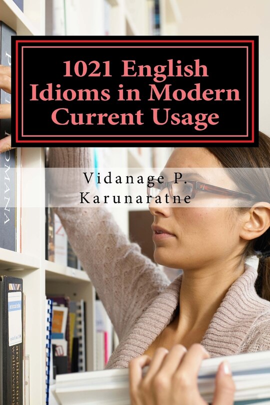 Front cover_1021 English Idioms in Modern Current Usage
