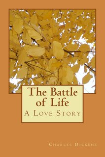 The Battle of Life: A Love Story