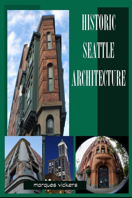 Couverture_Historic Seattle Architecture