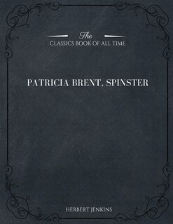 Front cover_Patricia Brent, Spinster